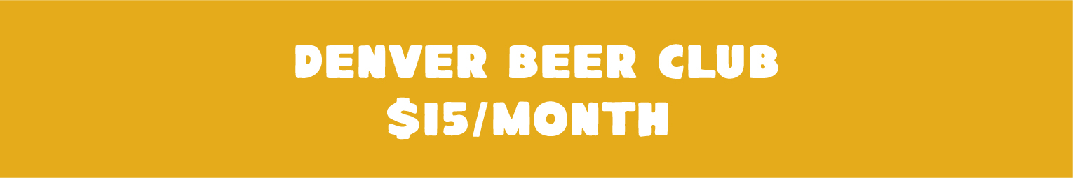 Denver Beer Club $15/month