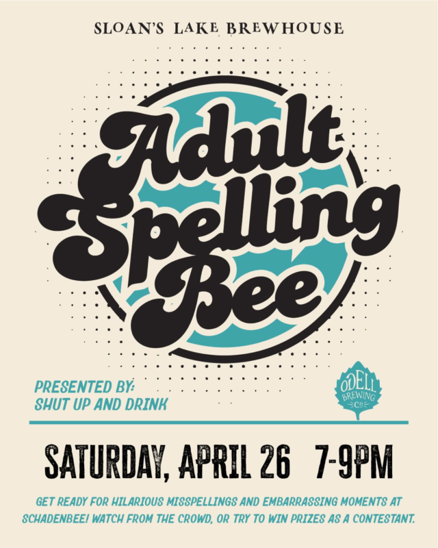 Get ready for hilarious misspellings and embarrassing moments at SchadenBee, our Adult Spelling Bee hosted by @shut.up.and.drink! Watch from the crowd, or try to win prizes as a contestant. Happening this Saturday, April 26th, from 7-9PM! 

Think you have what it takes to win it all? We’ll take registrations on the day of the event, but spots can fill quickly so select a contestant ticket, sit back, and start studying! Register at the link in bio!

#odellbrewing #thingstodoindenver #denverevents #adultspellingbee #breweryevents #coloradobrewery #denverbrewery #denver #shutupanddrink